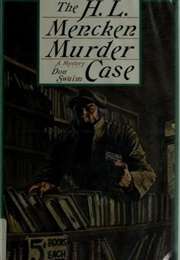 H. L Mencken Murder Case (Don Swain)