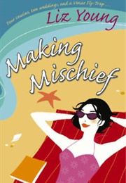 Making Mischief (Liz Young)