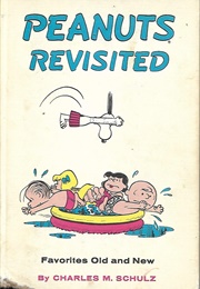 Peanuts Revisited (Charles M. Schulz)
