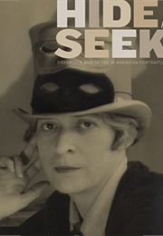 Hide/Seek: Difference and Desire in American Portraiture (Jonathan D. Katz and David C. Ward)