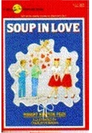 Soup in Love (Robert Newton Peck)