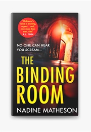 The Binding Room (Nadine Matheson)