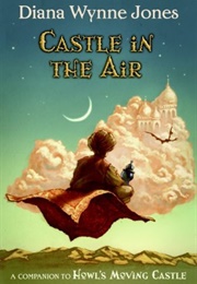 Castle in the Air (Howl&#39;s Moving Castle #2) (Diana Wynne Jones)