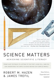 Science Matters: Achieving Scientific Literacy (Robert M Hazen)