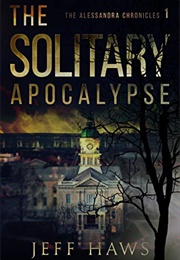 The Solitary Apocalypse (Jeff Haws)