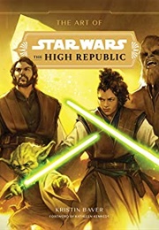 The Art of Star Wars: The High Republic Vol. 1 (Kristin Baver & Kathleen Kennedy)
