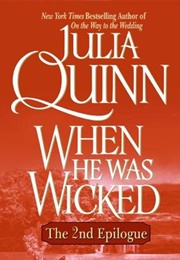 When He Was Wicked: The 2nd Epilogue (Julia Quinn)