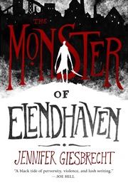 The Monster of Eldenhaven (Jennifer Giesbrecht)