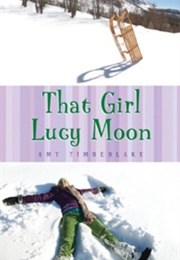 That Girl Lucy Moon (Amy Timberlake)