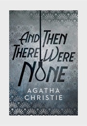 And Then There Were None (Agatha Christie)
