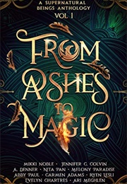 From Ashes to Magic (Mikki Noble)