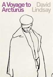 A Voyage to Arcturus (David Lindsay)