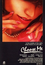 Choose Me (1984)