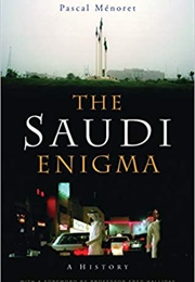The Saudi Enigma (Pascal Menoret)