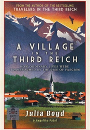 A Village in the Third Reich (Julia Boyd)
