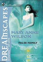 False Family (Mary Anne Wilson)