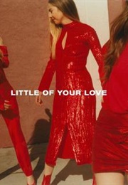 Haim: Little of Your Love (2017)