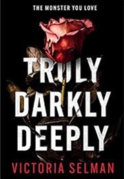 Truly Darkly Guilty (Victoria Selman)
