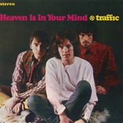 Traffic - Heaven Is in Your Mind