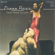 Gettin' Ready for Love .. Diana Ross