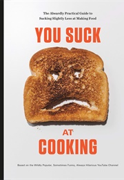 You Suck at Cooking (You Suck at Cooking)