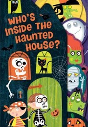 Who's Inside the Haunted House? (Courtney Acampora)
