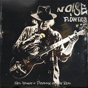 Noise & Flowers (Neil Young & the Promise of the Real, 2022)