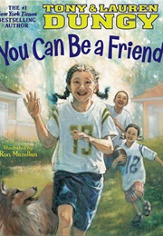 You Can Be a Friend (Tony & Lauren Dungy)