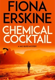 The Chemical Cocktail (Fiona Erskine)