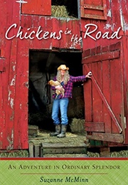 Chickens in the Road: An Adventure in Ordinary Splendor (Suzanne McMinn)