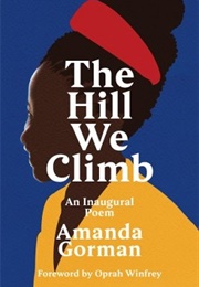 The Hill We Climb (Amanda Gorman)