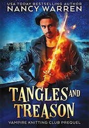 Tangles and Treason (Nancy Warren)