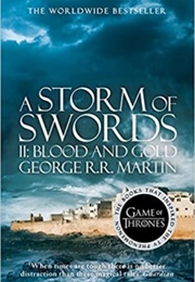 A Storm of Swords: Blood and Gold (George R R Martin)