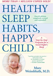 Healthy Sleep Habits, Happy Child (Marc Weissbluth)