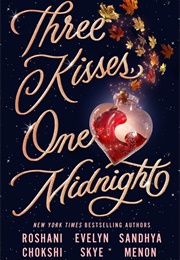 Three Kisses, One Midnight: A Novel (Various Authors)