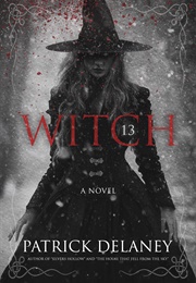 Witch 13 (Patrick Delaney)