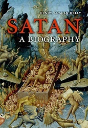 Satan: A Biography (Henry Ansgar Kelly)