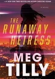 The Runaway Heiress (Meg Tilly)