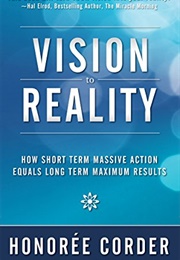 Vision to Reality (Honoree Corder)