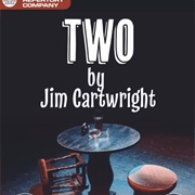 Two by Jim Cartwright