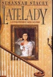 The Late Lady (Susannah Stacey)