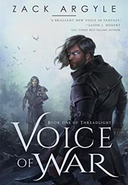 Voice of War (Zack Argyle)