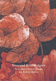 Wrapped Within Again (Robert Hilles)