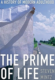 Prime of Life (Mintz, Steven)