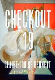 Checkout 19 (Claire-Louise Bennett)