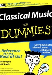 Classical Music for Dummies (David Pogue & Scott Speck)