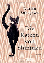 Die Katzen Von Shinjuku (Durian Sukegawa)