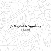 Il Tempio Delle Clessidre - Il-Lūdĕre