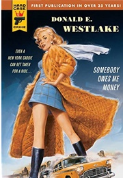 Somebody Owes Me Money (Donald E. Westlake)