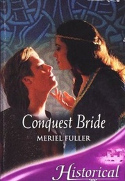 Conquest Bride (Meriel Fuller)